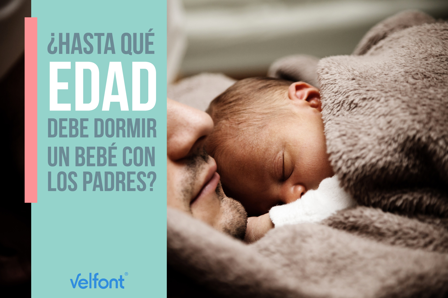 ¿Hasta qué edad debe dormir un bebé con los padres?