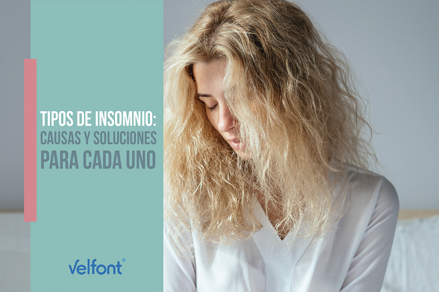 Tipos de insomnio: causas y soluciones para cada uno
